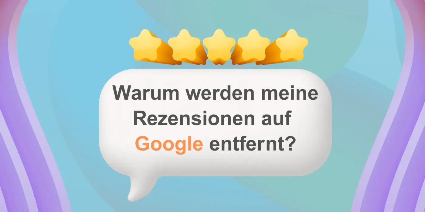 Warum werden meine Rezensionen auf Google entfernt? Warum sind meine Rezensionen nicht mehr sichtbar? Wieso verliere ich Google-Bewertungen? Kann man mit Google-Bewertungen Geld verdienen?