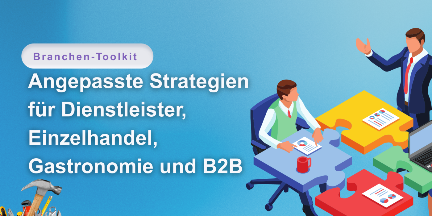 Branchen-Toolkit – Angepasste Strategien für Dienstleister, Einzelhandel, Gastronomie und B2B Google Rezensionen Bewertungen