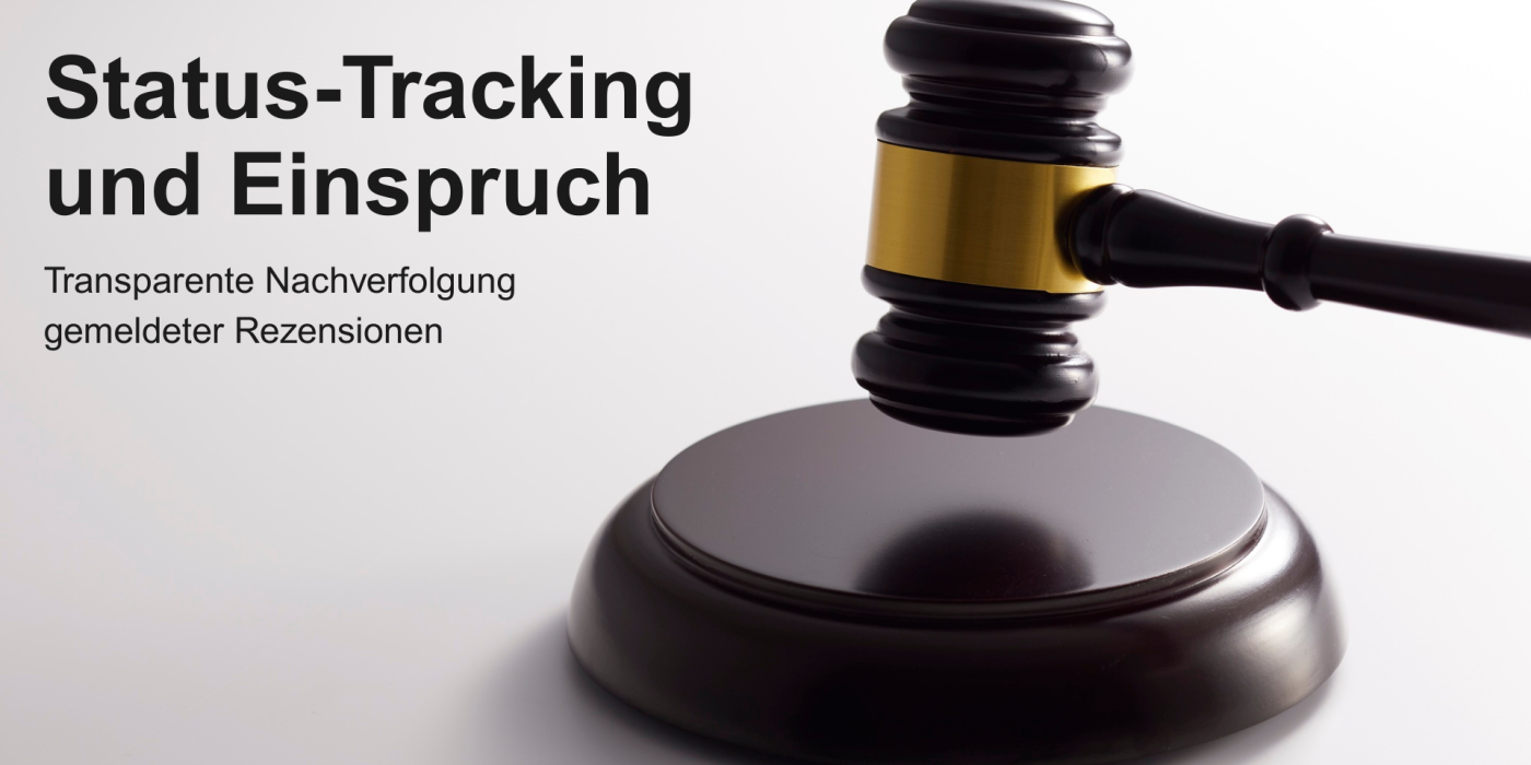 Status-Tracking und Einspruch: Transparente Nachverfolgung gemeldeter Rezensionen google rezensionen bewertungen