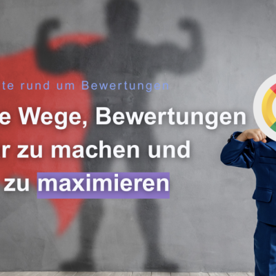Lokale Inhalte rund um Bewertungen – kreative Wege, Bewertungen sichtbar machen und Nutzen maximieren Google Bewertungen Rezensionen