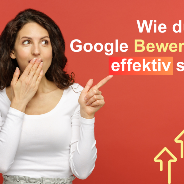 Wie du deine Google Bewertungen effektiv steigerst mehrgutebewertungen.ch