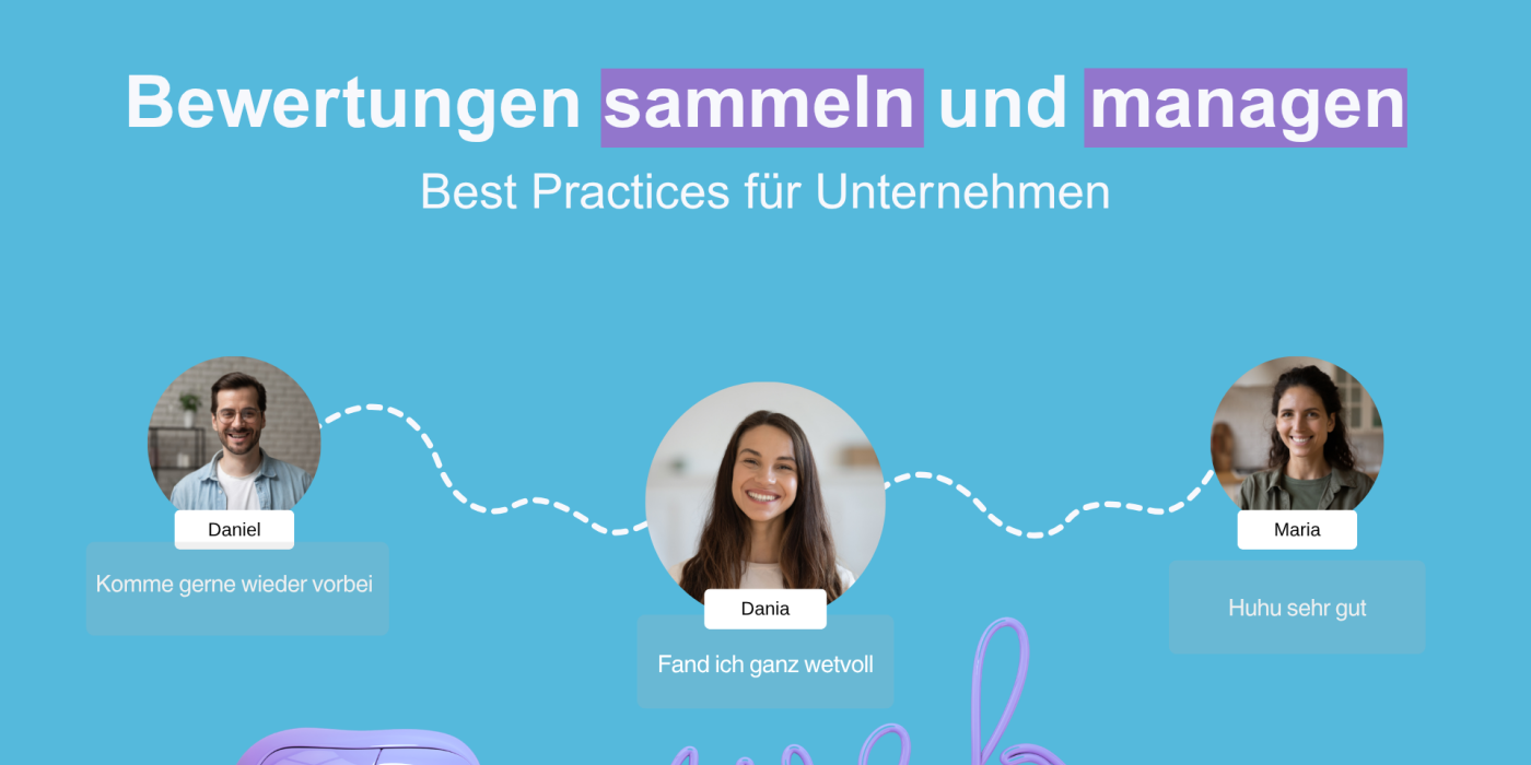 bewertungen sammeln und managen best practices für unternehmen 2025